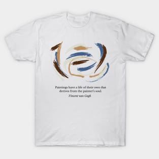 Van Gogh Quote Painting T-Shirt